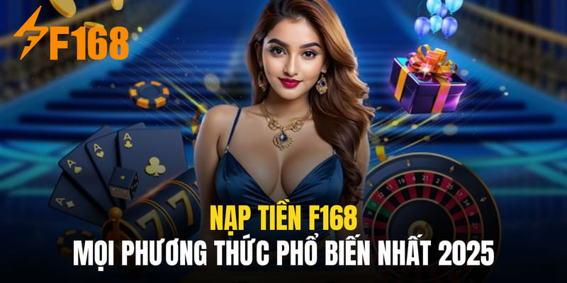 nạp tiền f168